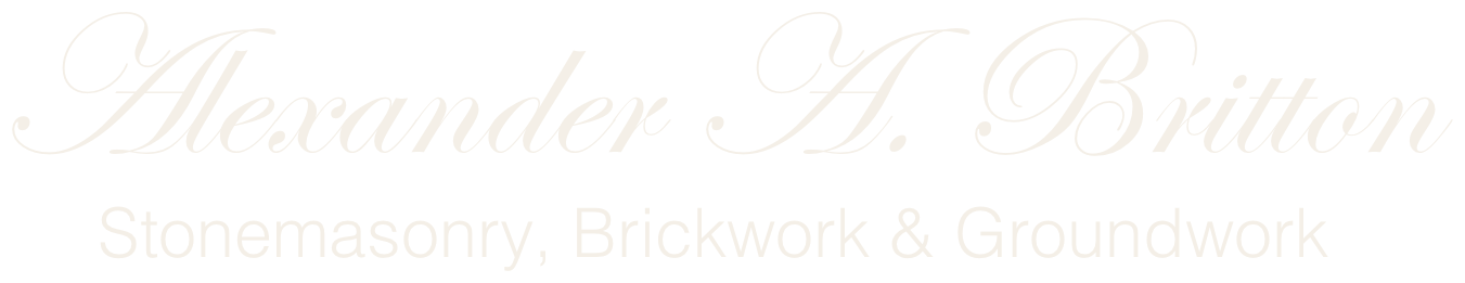 Alexander A. Britton — Stonemasonry, Brickwork and Groundwork